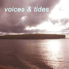 voices and tides